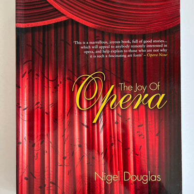 The Joy of Opera by Nigel Douglas (Softcover, 2000)