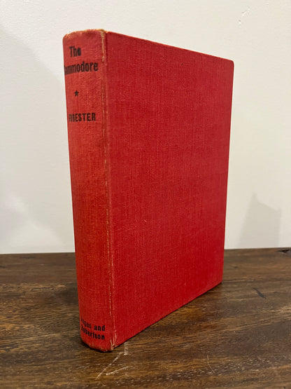 The Commodore by C.S. Forester Hardcover/Dust Jacket, 1st Edition, 1945)