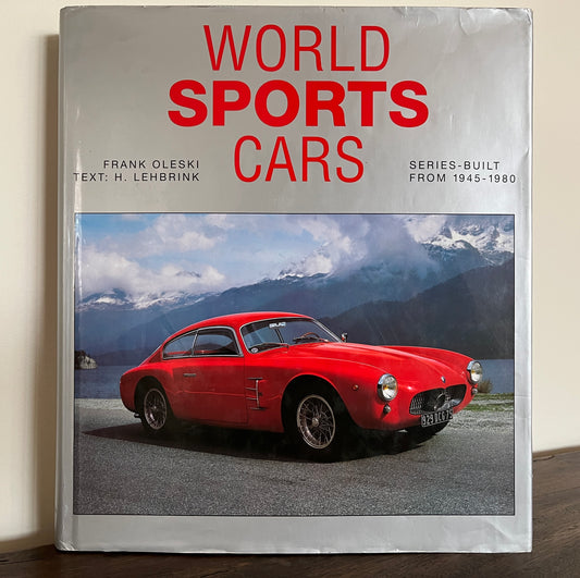 World Sports Cars Series Built from 1945-1980 by  Frank Oleski , Text Lehbrink HC/DJ