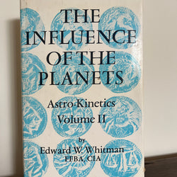 The Influence of the Planets, Astro-Kinetics Volume II (2) by Edward Whitman HC/DJ