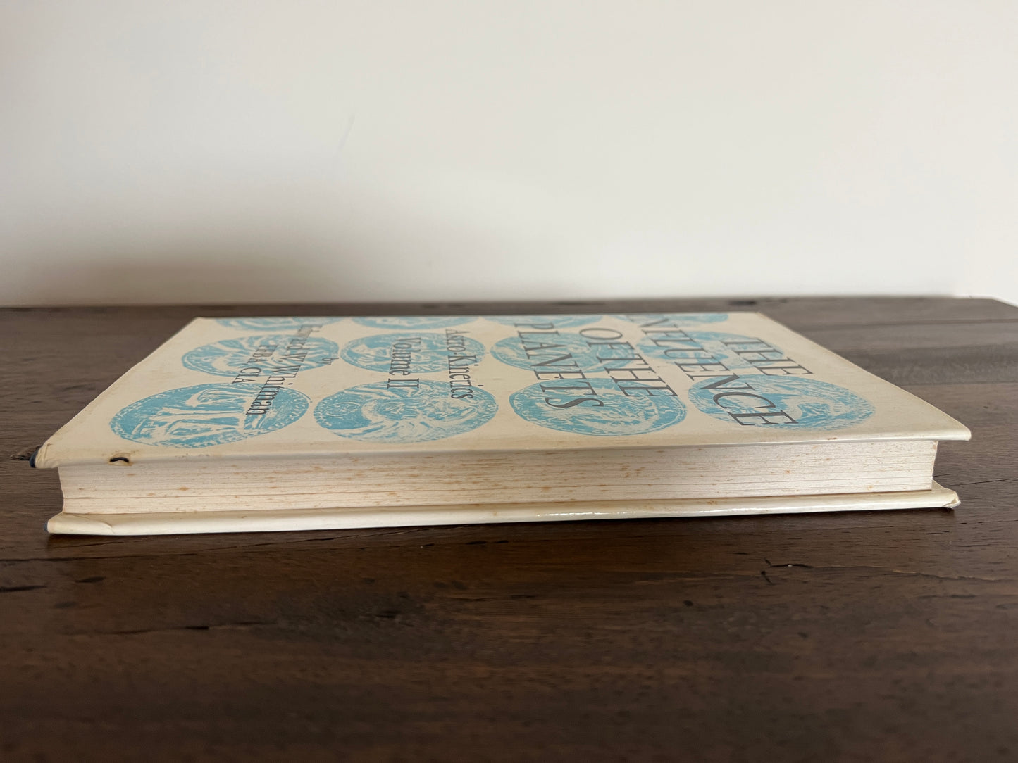 The Influence of the Planets, Astro-Kinetics Volume II (2) by Edward Whitman HC/DJ