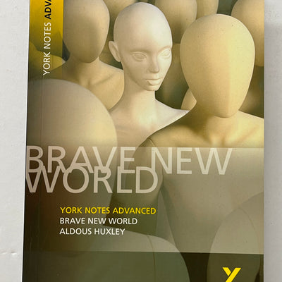 York Notes Advanced: Brave New World by Aldous Huxley