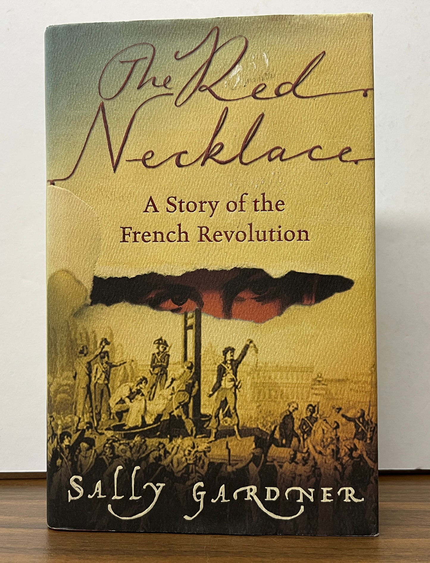 The Red Necklace: A Story of the French Revolution by Sally Gardner (HC/DJ)