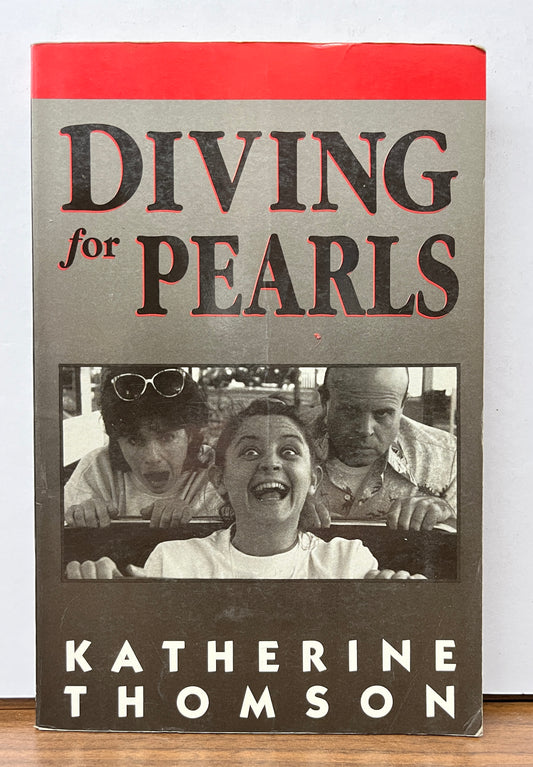 Diving for Pearls (Play) By Katherine Thompson (Currency Plays)