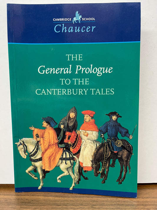 Cambridge School Chaucer: The General Prologue to the Canterbury Tales