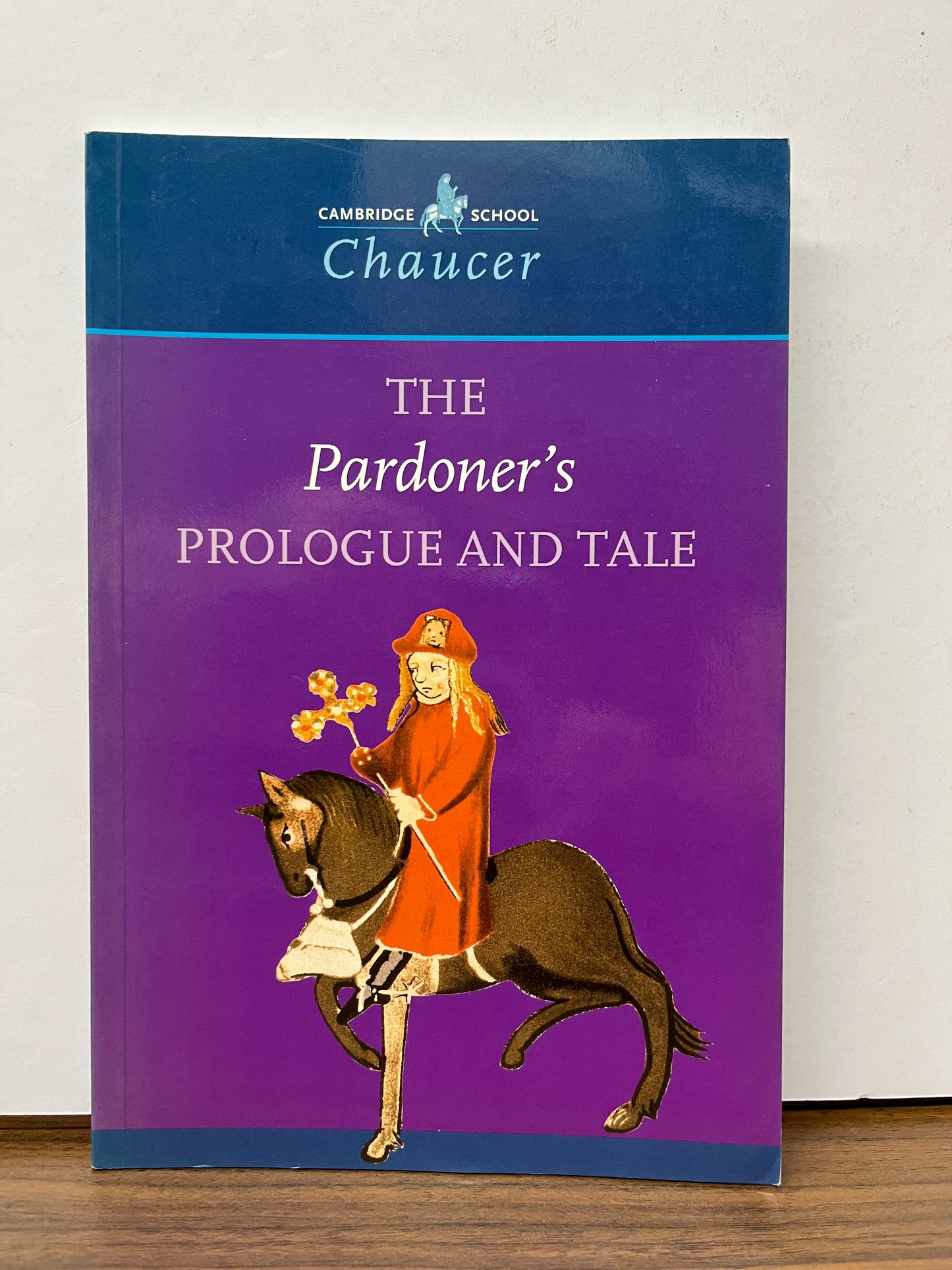 Cambridge School Chaucer: The Pardoner's Prologue and Tale