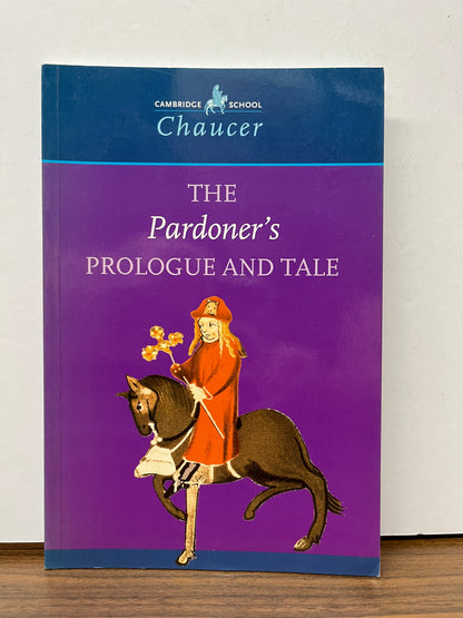 Cambridge School Chaucer: The Pardoner's Prologue and Tale