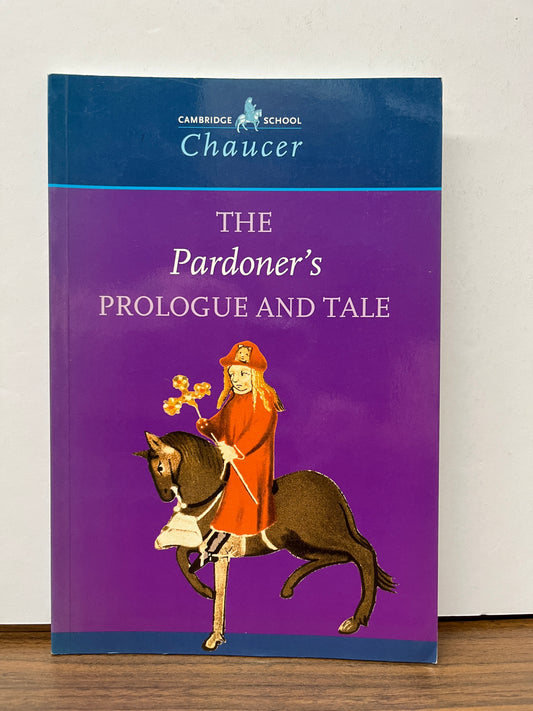 Cambridge School Chaucer: The Pardoner's Prologue and Tale