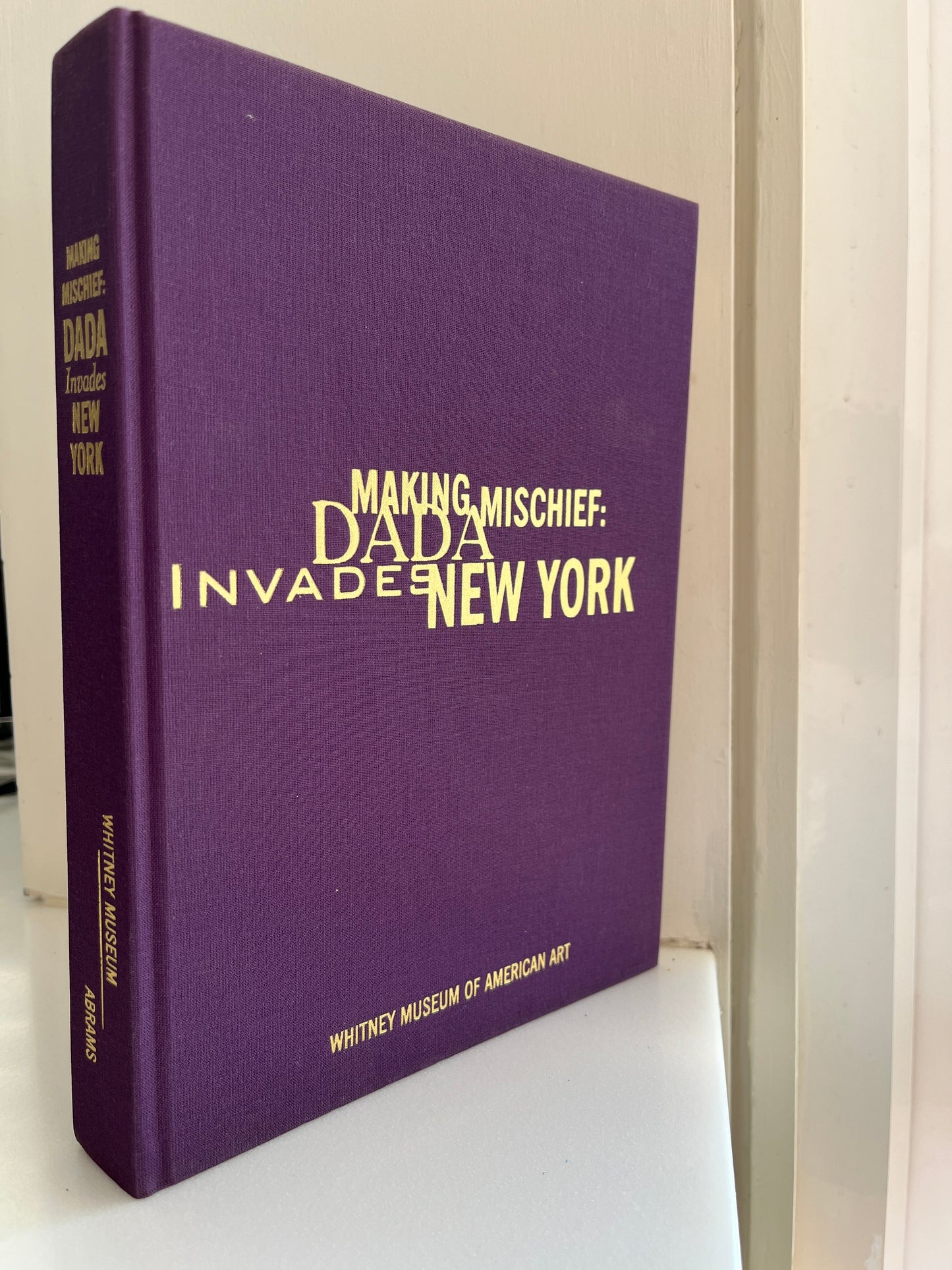 Making Mischief DADA Invades New York by Frances M. Naumann with Beth Venn (HC/DJ)