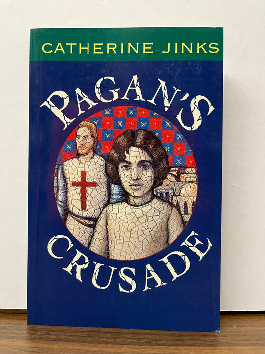 Pagan's Crusade by Catherine Jinks