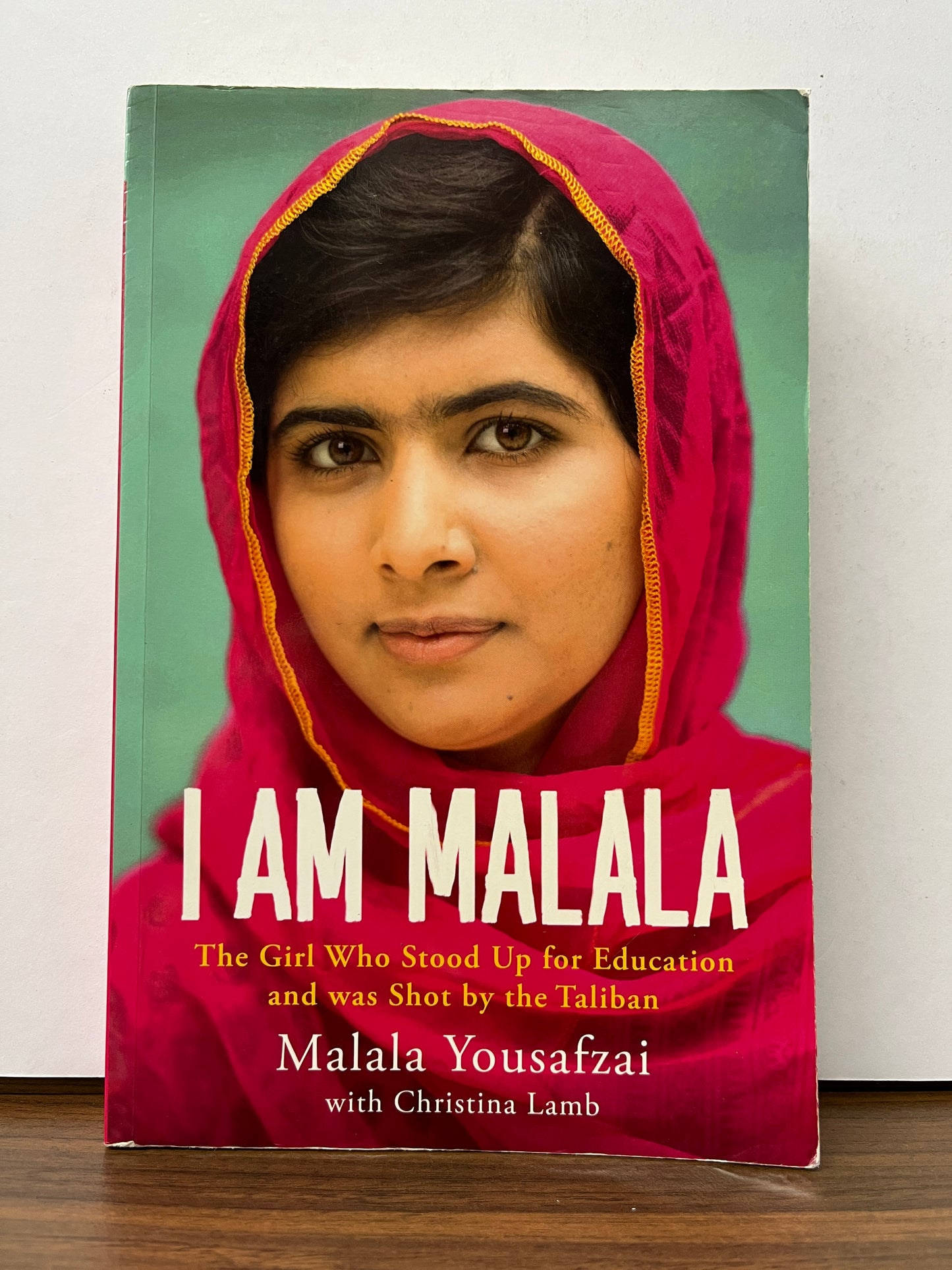 I Am Malala: The Girl Who Stood Up for Education and was Shot by the Taliban by Malala Yousafzai