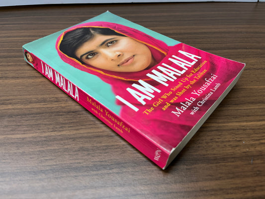 I Am Malala: The Girl Who Stood Up for Education and was Shot by the Taliban by Malala Yousafzai