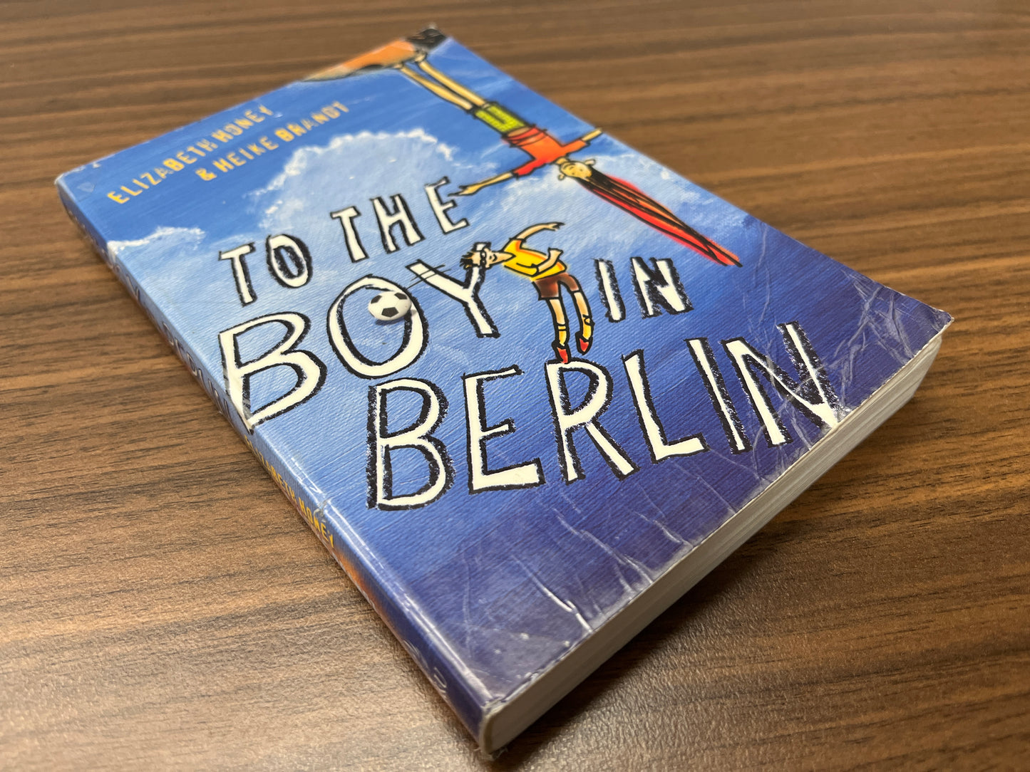 To the Boy in Berlin by Elizabeth Honey & Heike Brandt