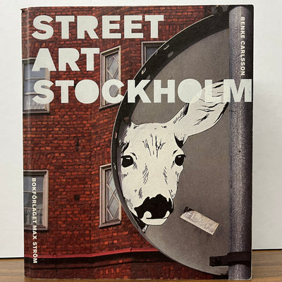 Street Art Stockholm by Benke Carlsson (Hardcover)