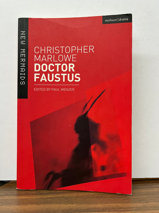 Doctor Faustus (New Mermaids Edition) by Christopher Marlowe, edited by Paul Menzer