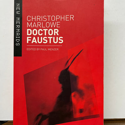 Doctor Faustus (New Mermaids Edition) by Christopher Marlowe, edited by Paul Menzer