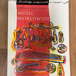 Cambridge Assignments in Music: Music Worldwide by Elizabeth Sharma