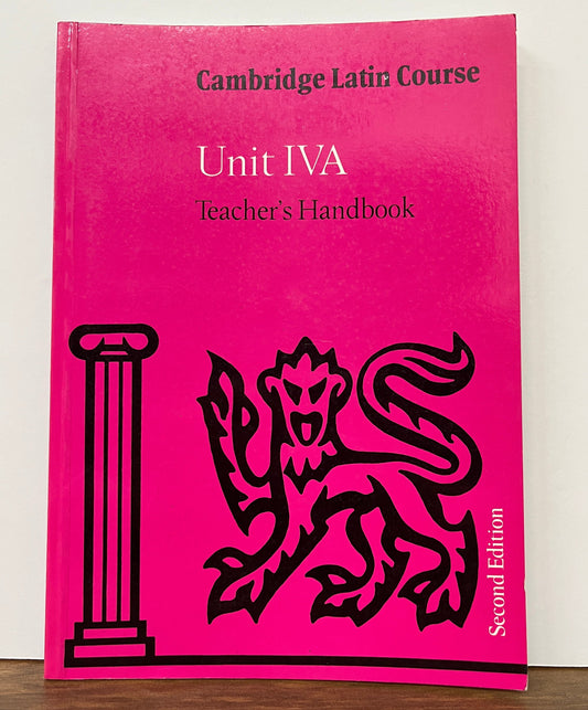 Cambridge Latin Course Unit IVA Teacher's Handbook, 2nd Edition