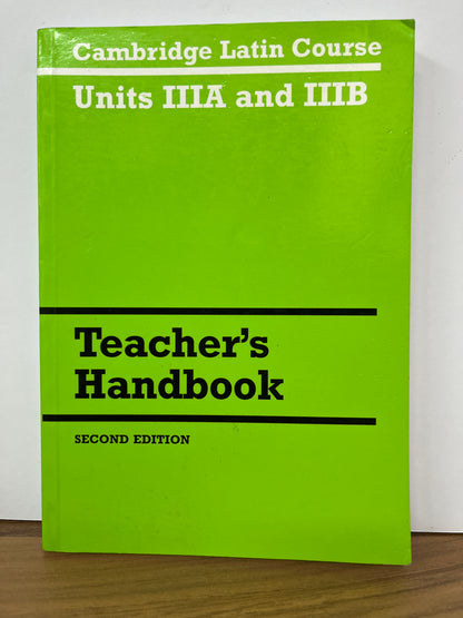 Cambridge Latin Course Unit IIIA and IIIB Teacher's Handbook, 2nd Edition