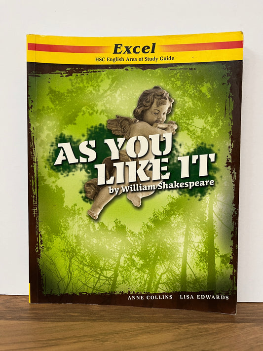 Excel HSC Area of Study Guide: As You Like It by William Shakespeare