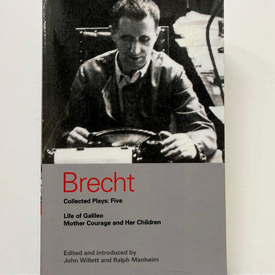 Brecht Collected Plays: Five: Life of Galileo; Mother Courage and Her Children (Methuen Drama)