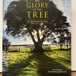 Glory of the Tree: An Illustrated History by Noel Kingsbury & Andrea Jones HC/DJ