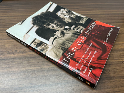 The Beatles: Unseen by John Howard