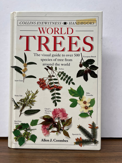 Collins Eyewitness Handbook: World Trees by Allen J. Coombes (Hardback 1992)