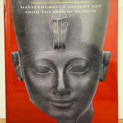 Eternal Egypt : Masterworks of Ancient Art from the British Museum