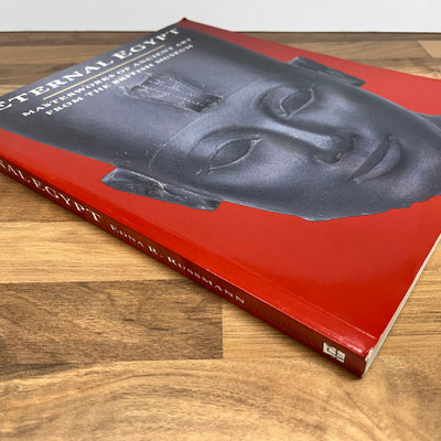 Eternal Egypt : Masterworks of Ancient Art from the British Museum