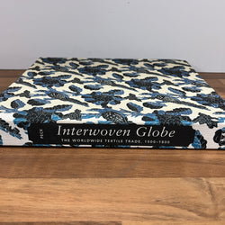 Interwoven Globe: The Worldwide Textile Trade, 1500-1800 Amelia Peck MOMA, Hardcover