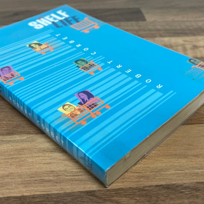 Shelf Life by Robert Corbet