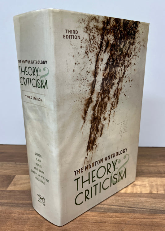 The Norton Anthology of Theory and Criticism by Vincent B. Leitch et al (Hardback)