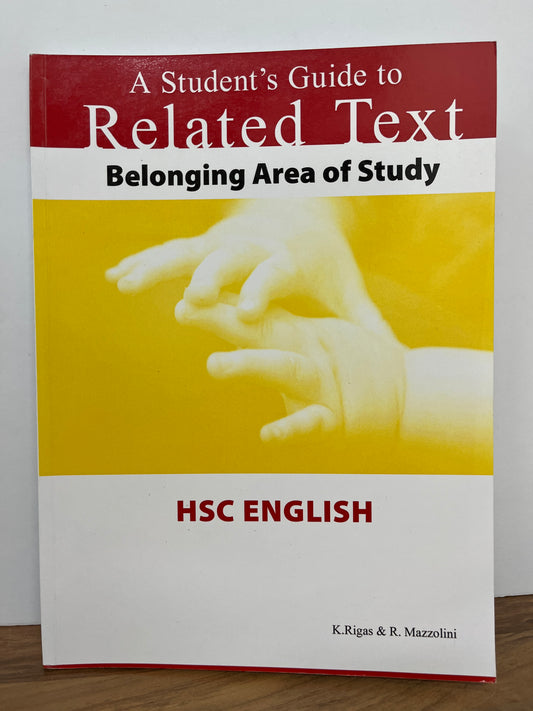 A Student’s Guide to Related Text Belonging Area of Study HSC English by Rigas & Mazzolini
