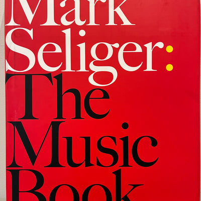 Mark Seliger: The Music Book Hardcover/Dust Jacket)