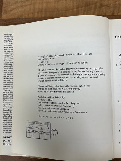 Rural Costume, Its Origins and Development in Western Europe and the British Isles by Alma Oakes and Margot Hamilton Hill