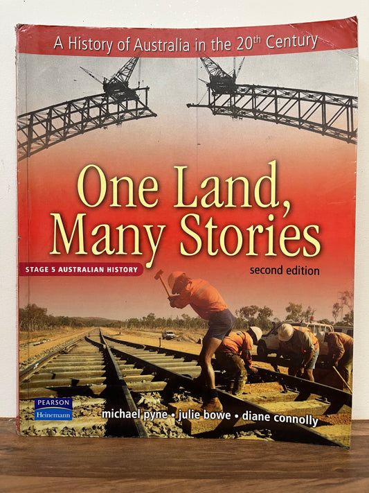 One Land, Many Stories, Stage 5 Australian History, 2nd Edition by Michael Pyne et al