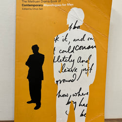 The Methuen Drama Book of Contemporary Monologues for Men Edited by Chrys Salt