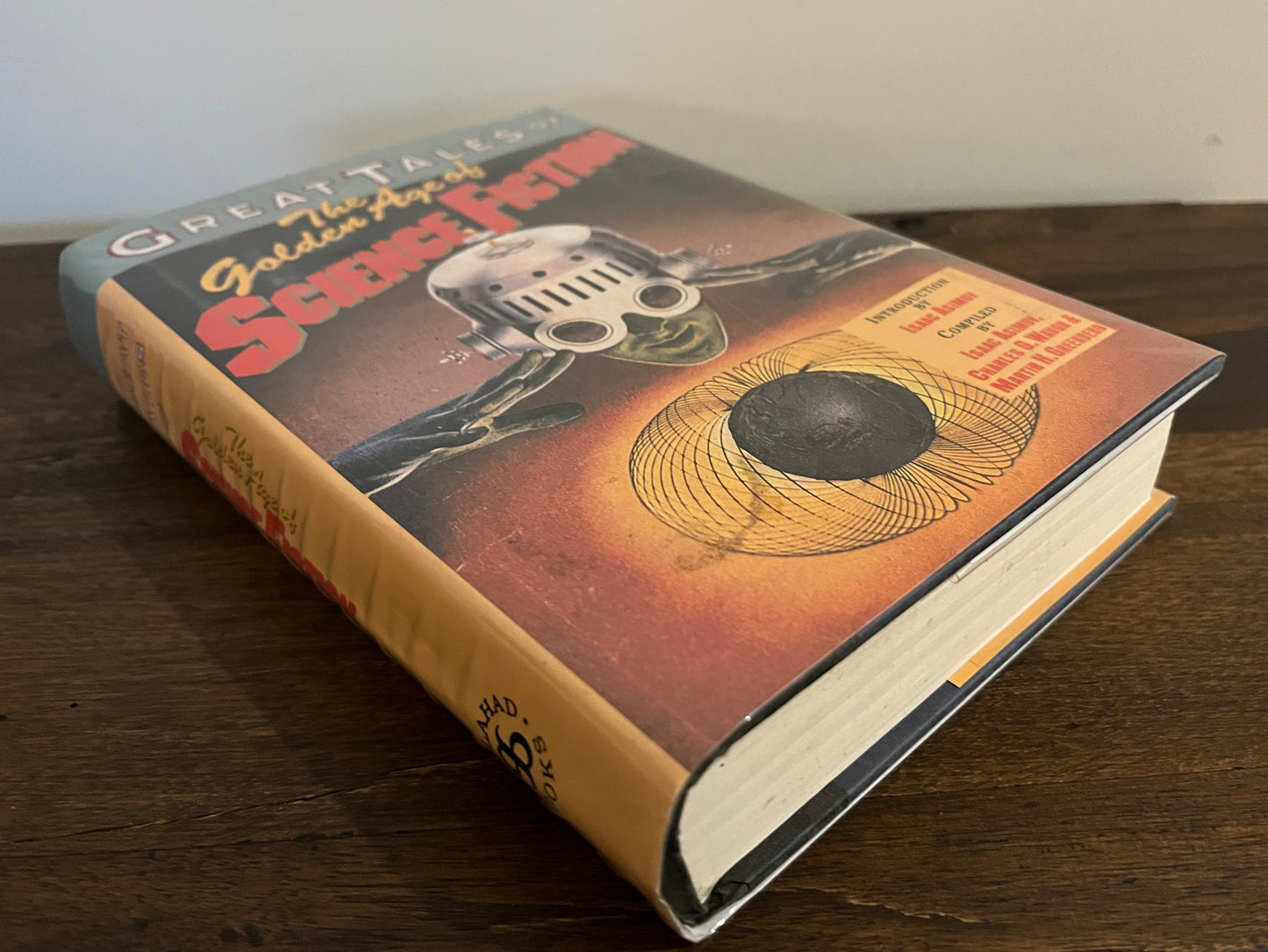 Great Tales of the Golden Age of Science Fiction Compiled by Isaac Asimov et al