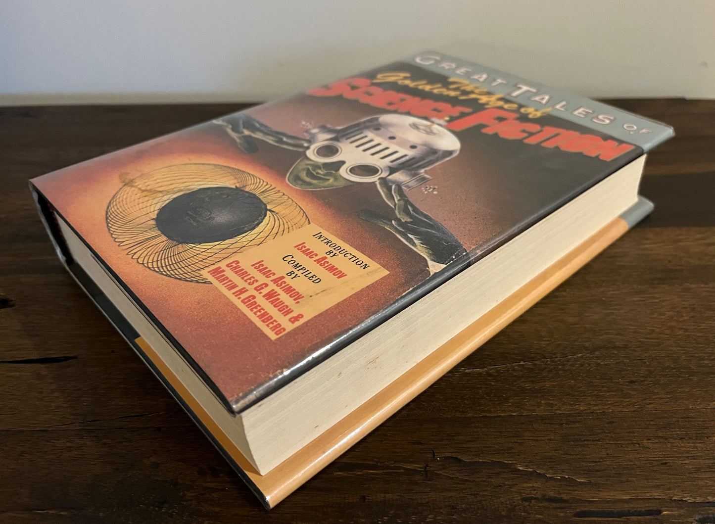 Great Tales of the Golden Age of Science Fiction Compiled by Isaac Asimov et al