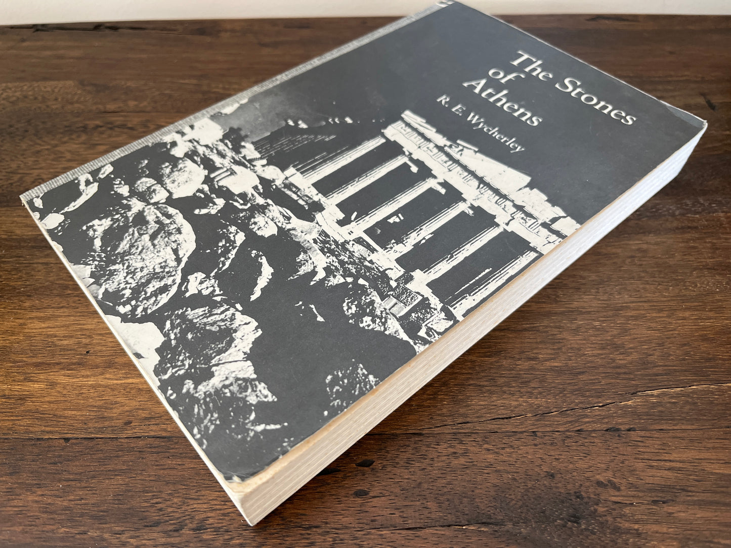 Stones of Athens by R.E. Wycherley