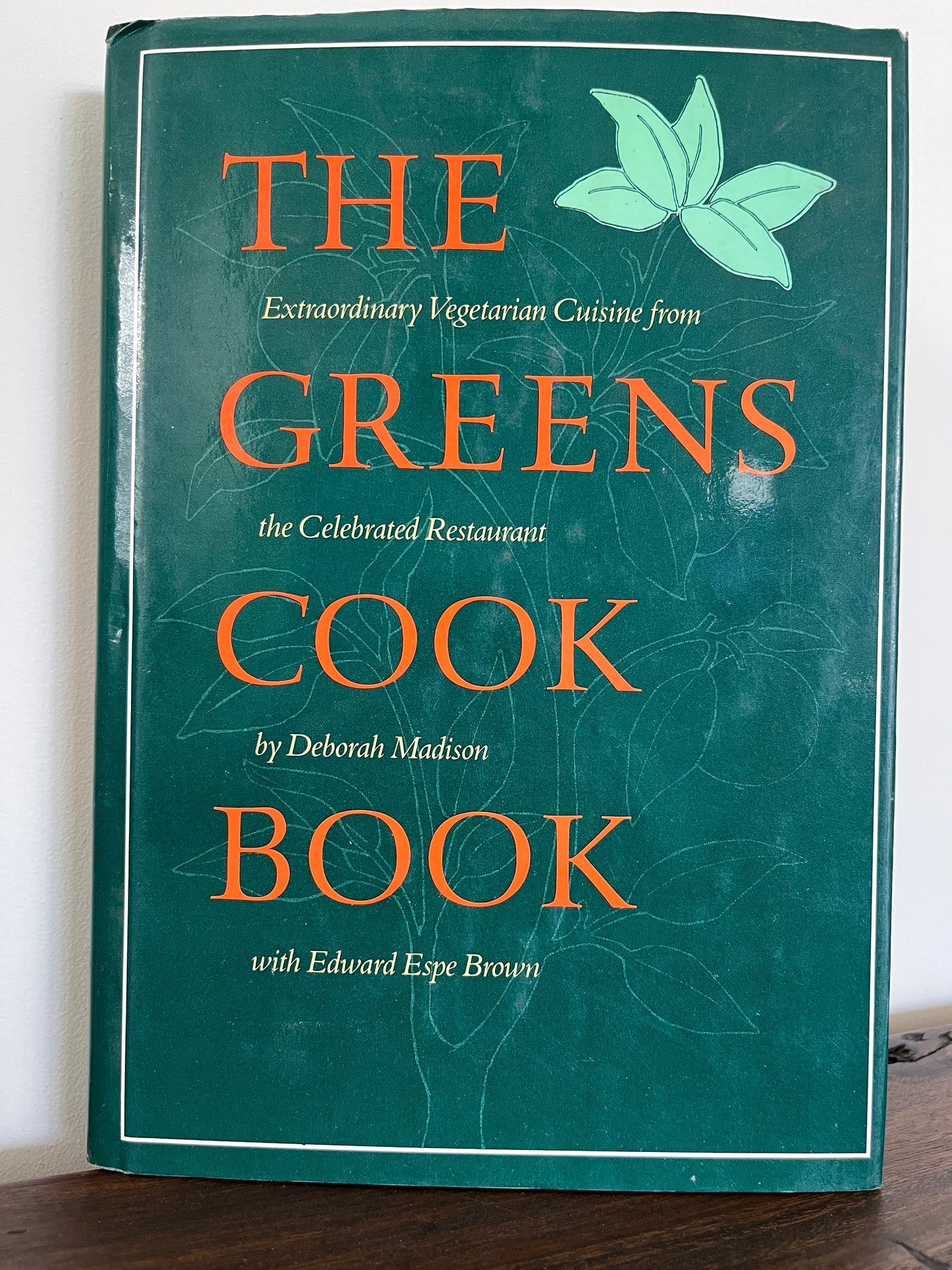 The Greens Cookbook: Extraordinary Vegetarian Cuisine from the Celebrated Restaurant