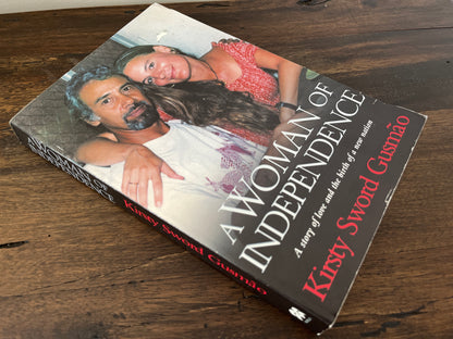 *SIGNED* A Woman of Independence: A story of love and the birth of a new nation Kristy Sword Gusmao