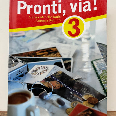 Pronti, via! 3 Student Book by Marisa Katis & Antonia Rubino