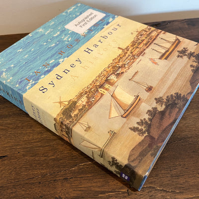 Sydney Harbour a History by Ian Hoskins, SIGNED Hardcover/Dust Jacket