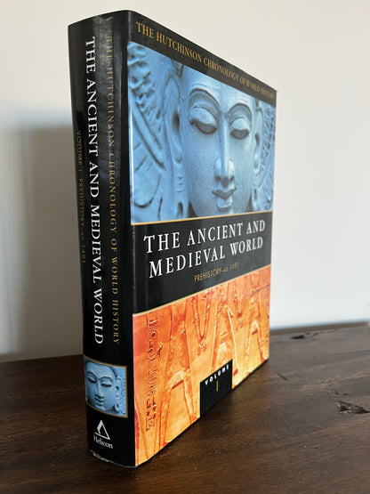 The Hutchinson Chronology of World History Volume I The Ancient and Medieval World Prehistory-AD 1491