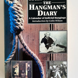 The Hangman's Diary: A Calendar of Judicial Hangings by Rocky Stockman HC/DJ