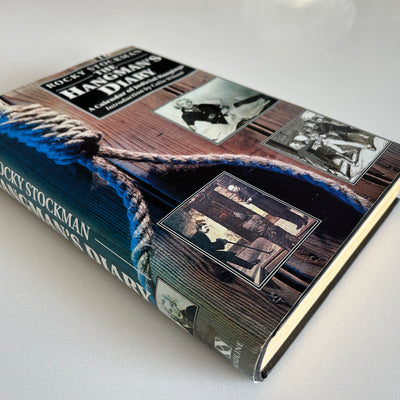 The Hangman's Diary: A Calendar of Judicial Hangings by Rocky Stockman HC/DJ