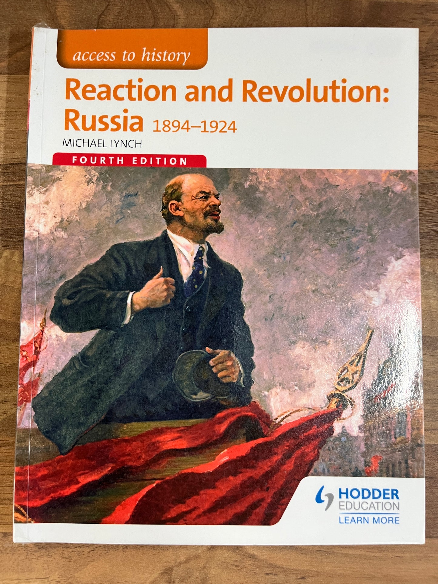 Access to History: Reaction and Revolution: Russia 1894-1924, 4th Ed. Michael Lynch