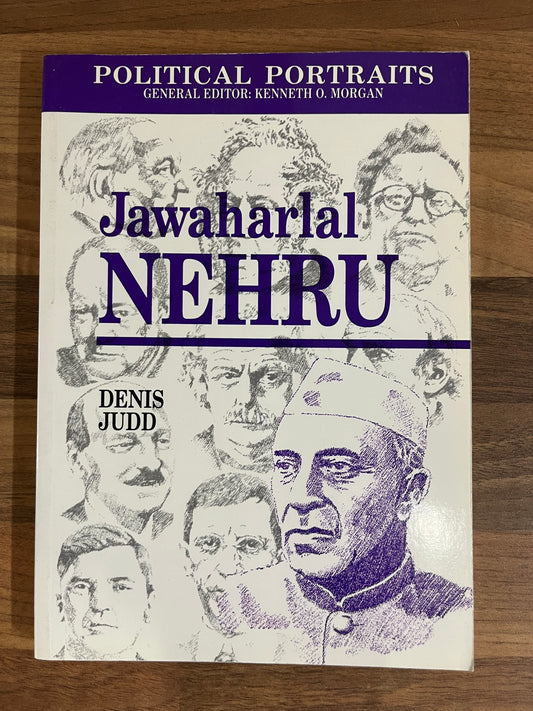 Political Portraits: Jawaharlal Nehru by Denis Judd